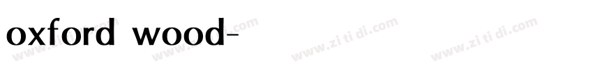 oxford wood字体转换